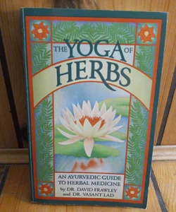 The Yoga of Herbs