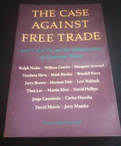 Case Against Free Trade