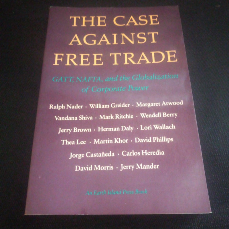 Case Against Free Trade