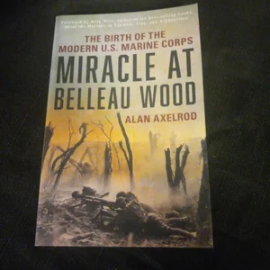 Miracle at Belleau Wood