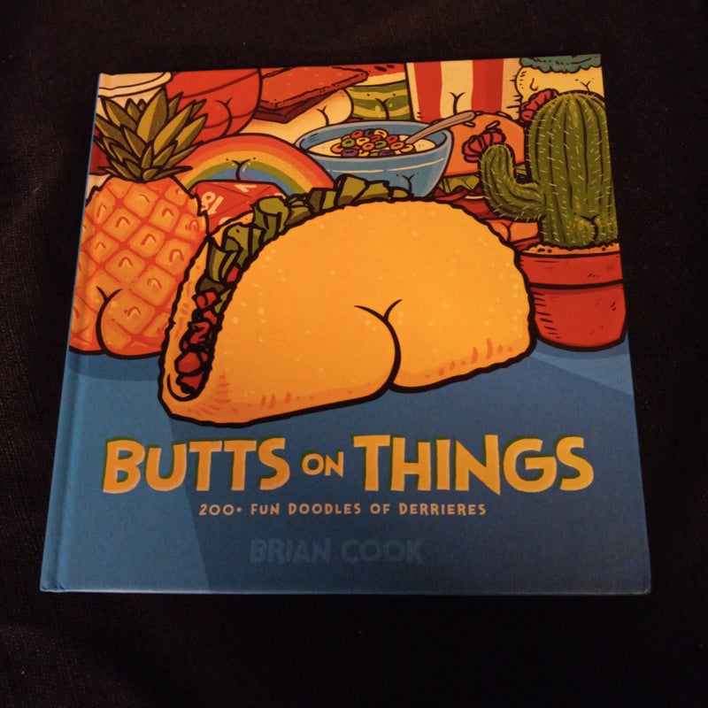Butts on Things