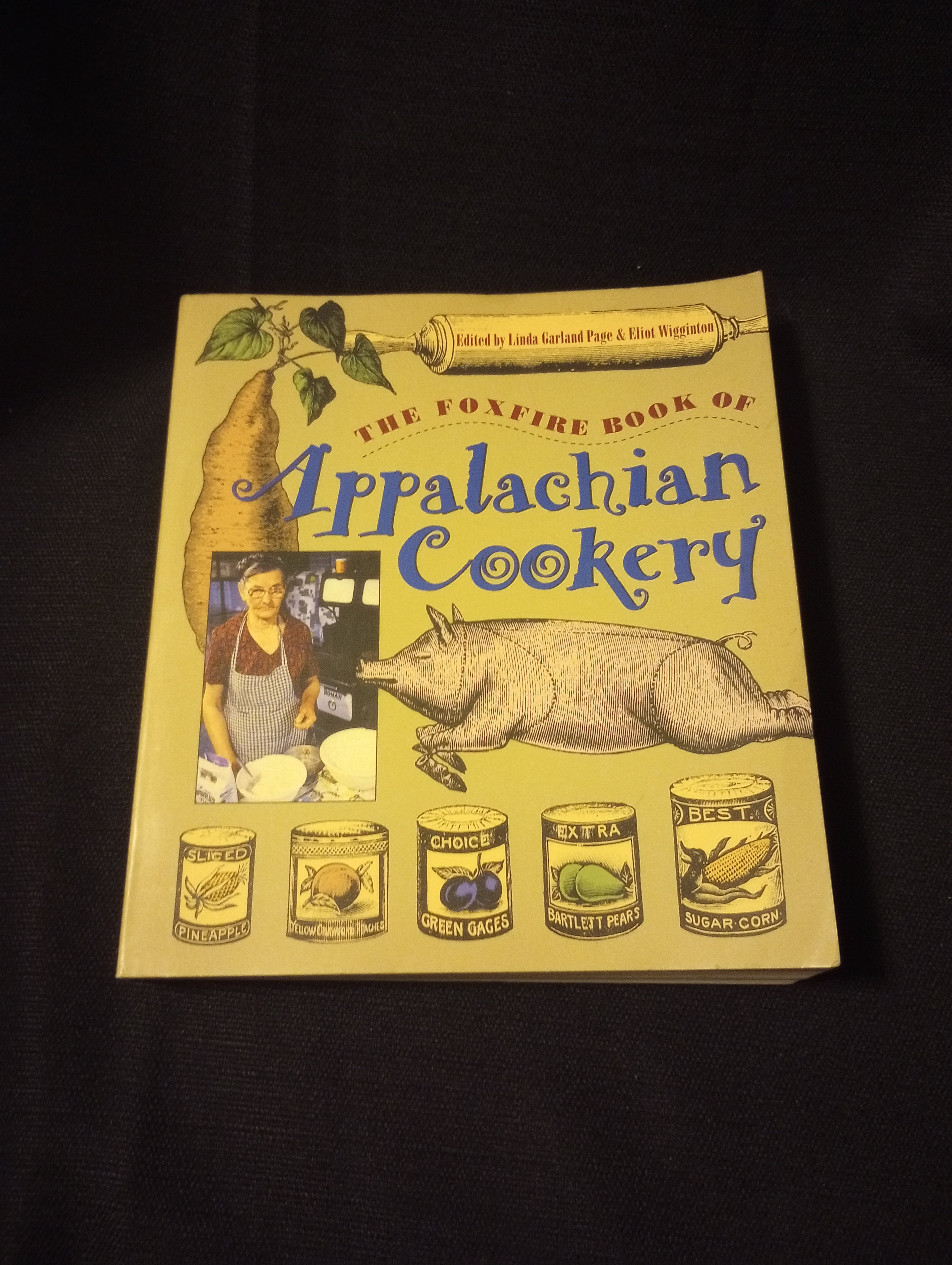 The Foxfire Book of Appalachian Cookery