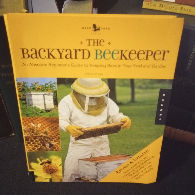 The Backyard Beekeeper's Honey Handbook