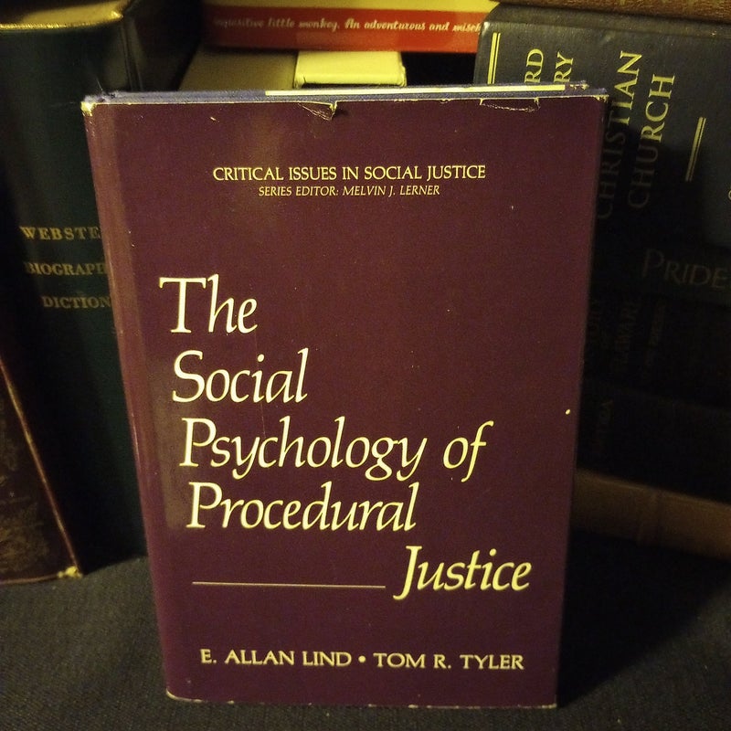 The Social Psychology of Procedural Justice