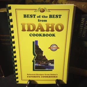 Best of the Best from Idaho Cookbook