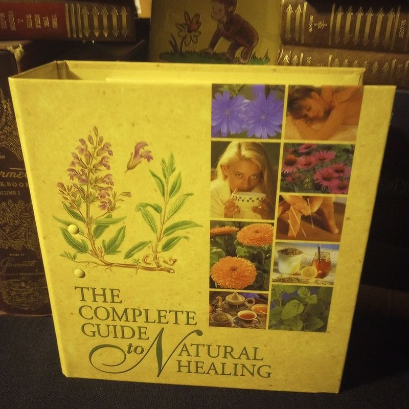 The Complete Guide to Natural Healing