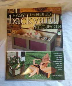 Easy-to-Build Backyard Projects