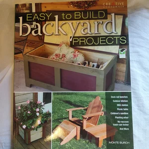 Easy-to-Build Backyard Projects
