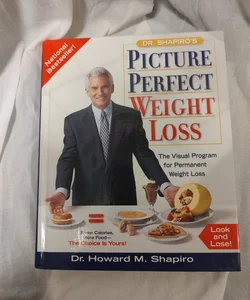 Dr. Shapiro's Picture Perfect Weight Loss
