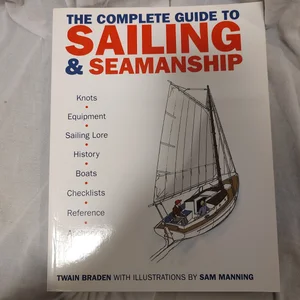 The Complete Guide to Sailing and Seamanship