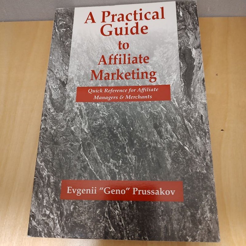 A Practical Guide to Affiliate Marketing 