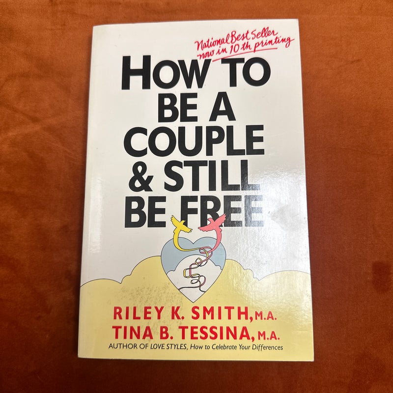 How to Be a Couple and Still Be Free