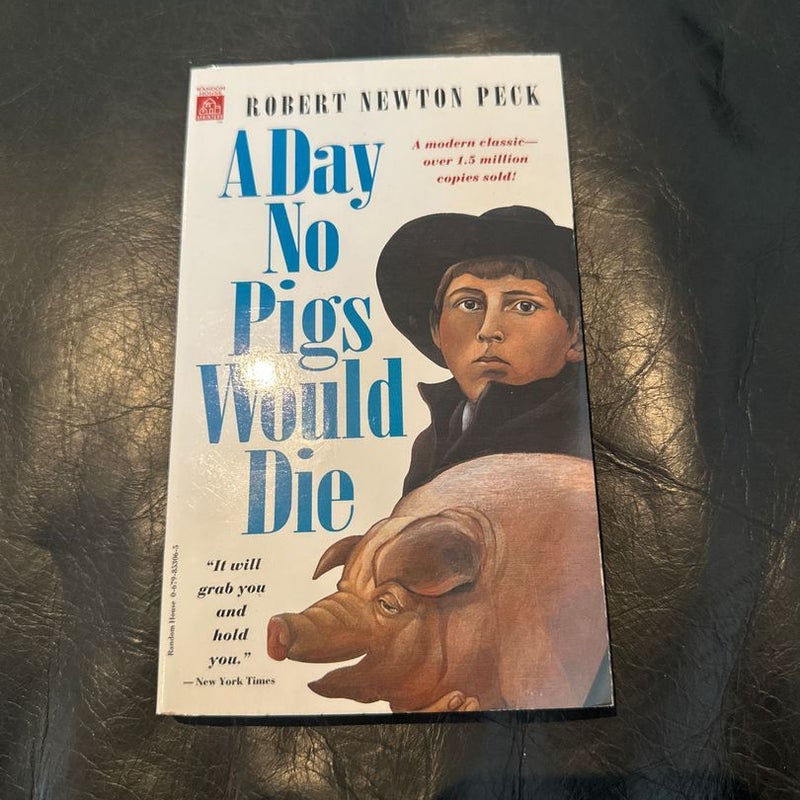 A Day No Pigs Would Die