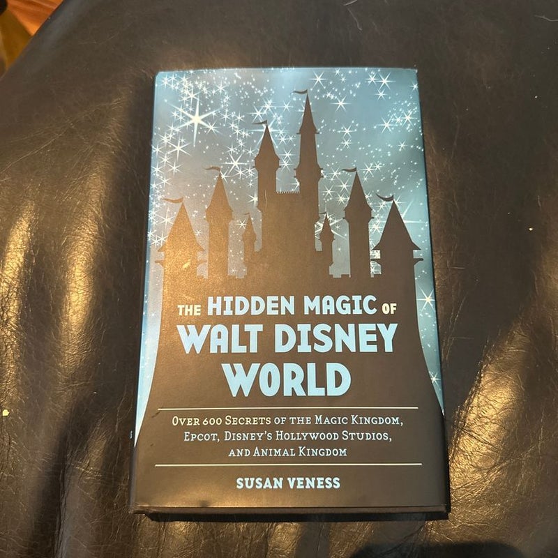 The Hidden Magic of Walt Disney World, 3rd Edition