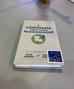 The Louisiana Field Guide