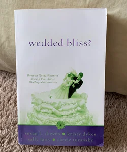 Wedded Bliss?