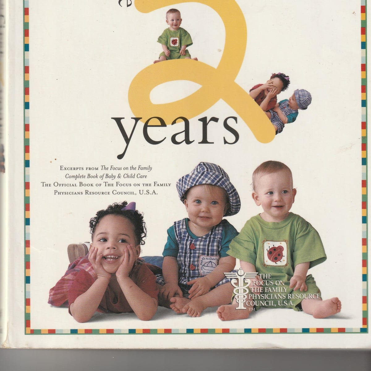 The First Two Years by Paul C. Reisser