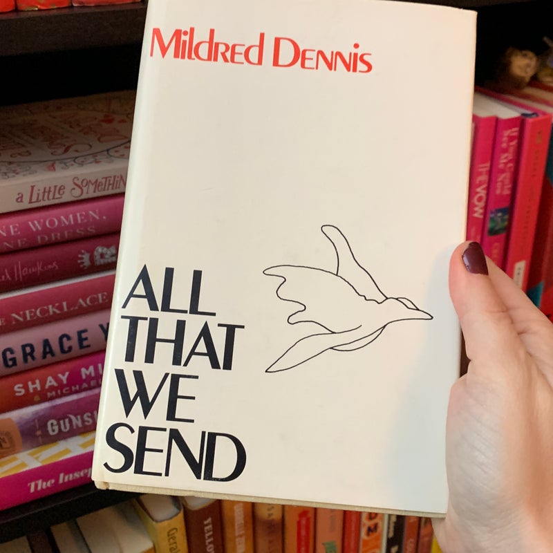 All That We Send