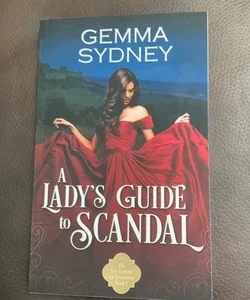 A Lady’s Guide to Scandal (Signed copy)