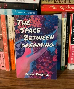 The Space Between Dreaming