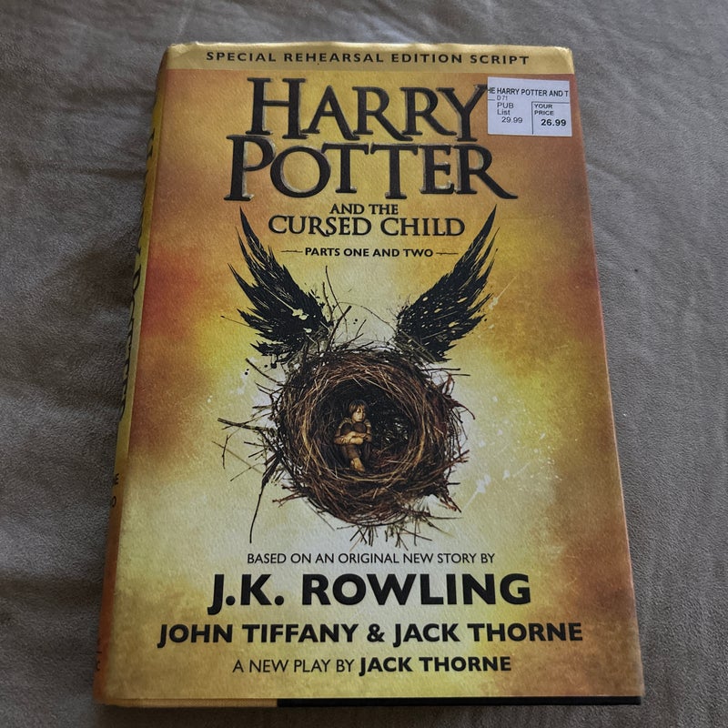 Harry Potter and the Cursed Child Parts One and Two (Special Rehearsal Edition Script)