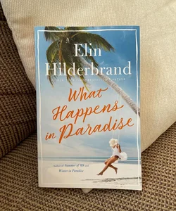 What Happens in Paradise (First Edition)
