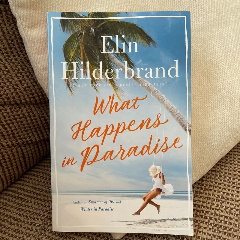 What Happens in Paradise (First Edition)