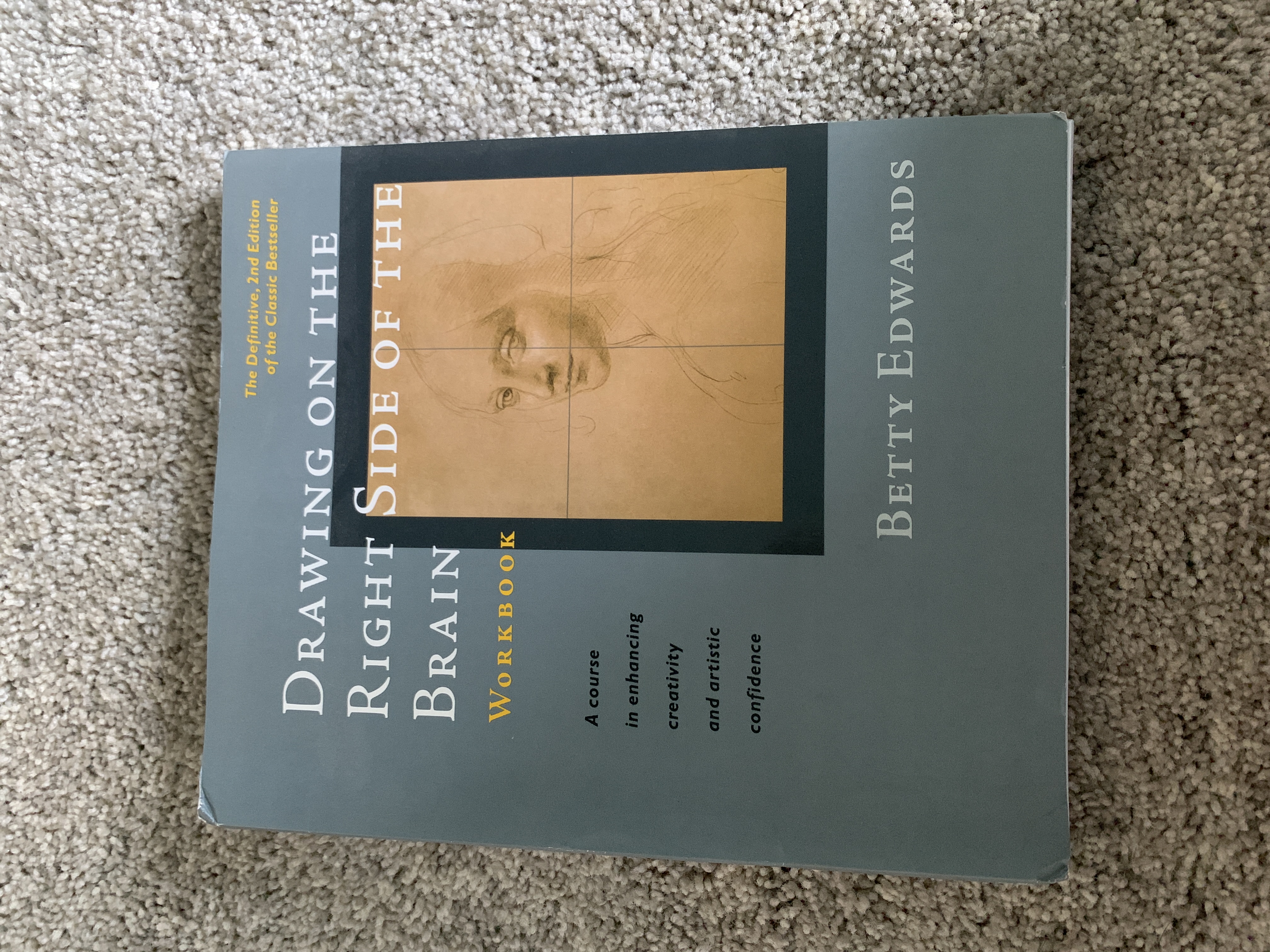 Drawing on the Right Side of the Brain Workbook