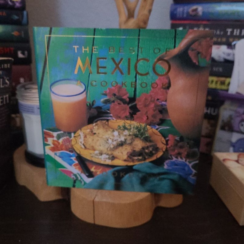 The Best of Mexico Cookbook