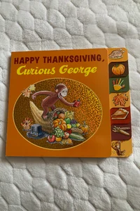Happy Thanksgiving, Curious George Tabbed Board Book