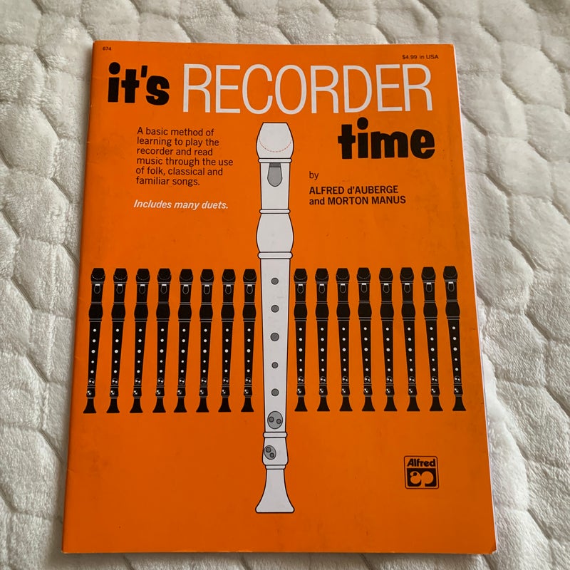 It’s recorder time 