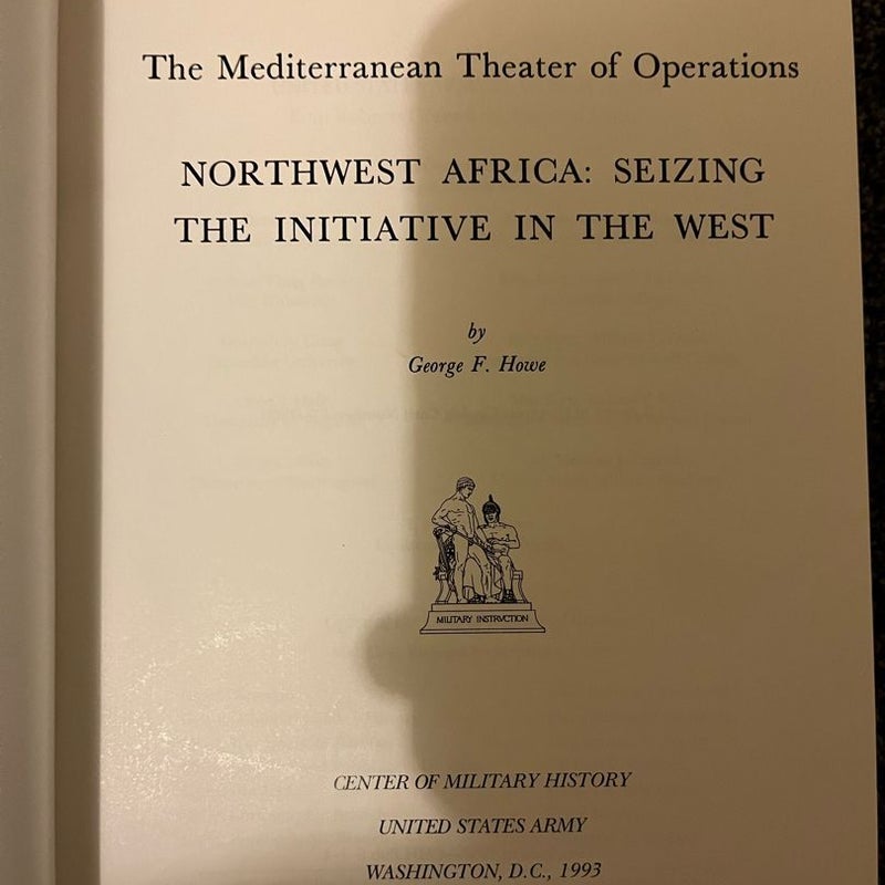 Northwest Africa: Seizing the Initiative in the West