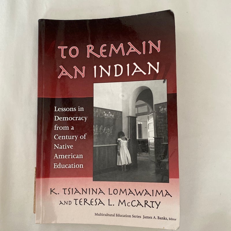 To Remain an Indian