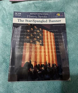 History Speaks… The Star-Spangled Banner for Grades 4-8