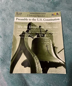 History Speaks… Preamble to the U.S. Constitution for Grades 4-8