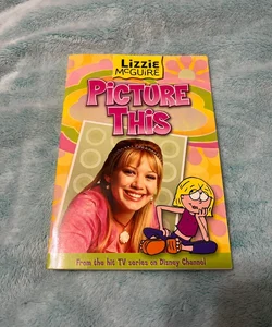 Lizzie McGuire: Picture This - Book #5