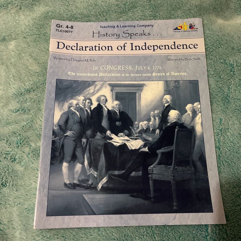 History Speaks… Declaration of Independence for Grades 4-8