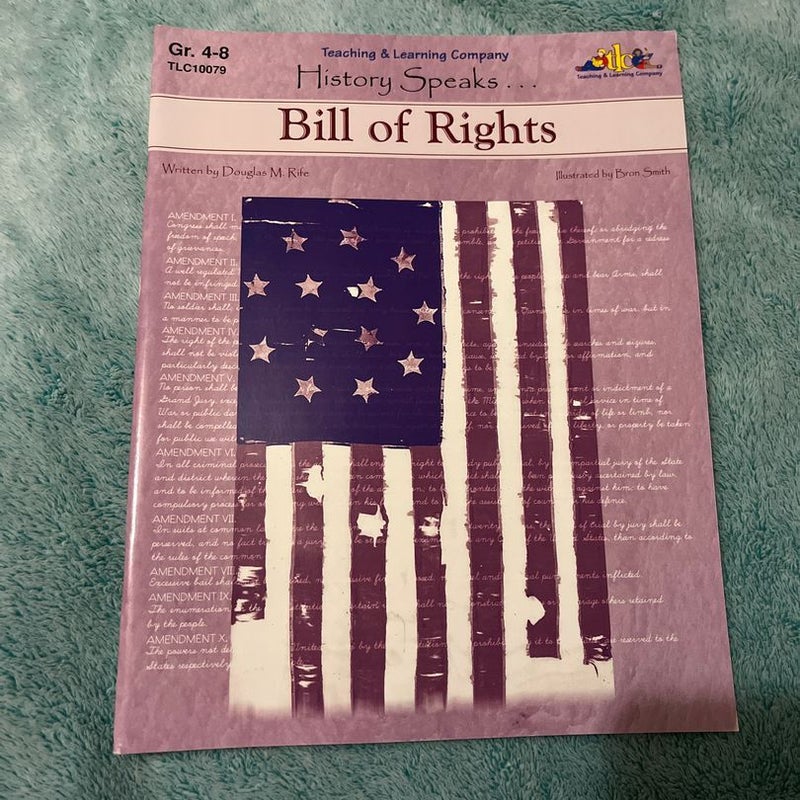 History Speaks… Bill of Rights for Grades 4-8