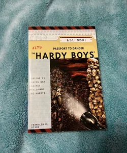 The Hardy Boys #179: Passport to Danger