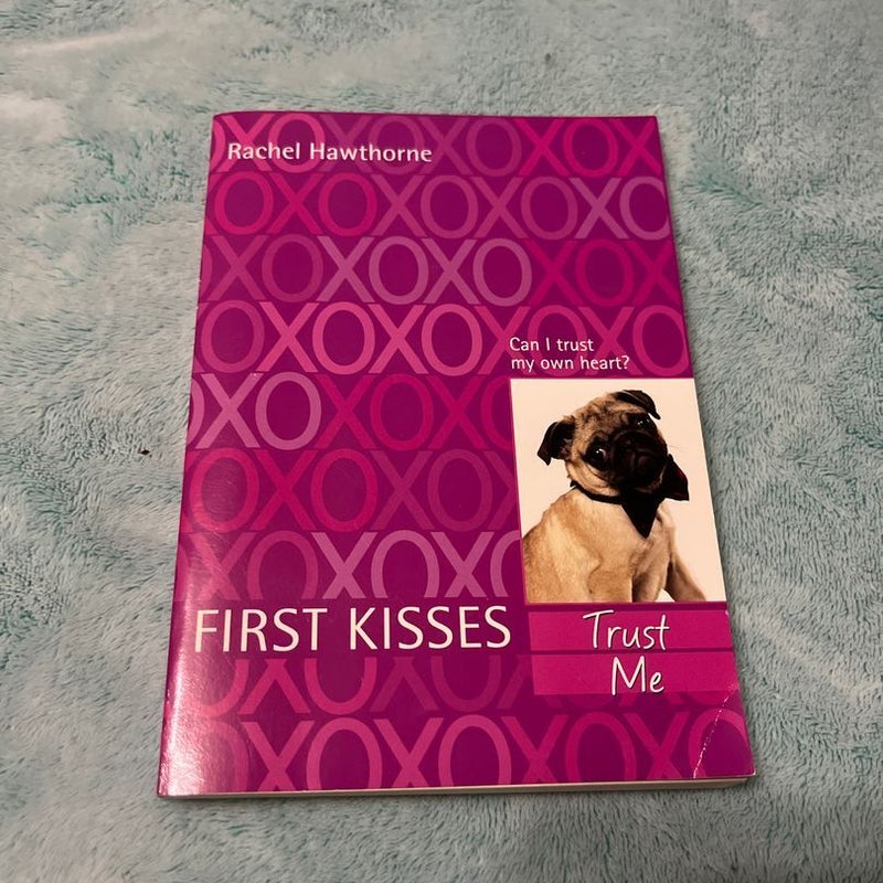 First Kisses 1: Trust Me