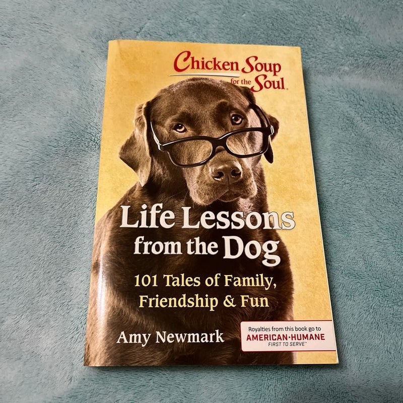 Chicken Soup for the Soul: Life Lessons from the Dog