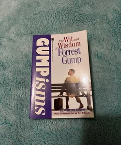 Gumpisms: The Wit and Wisdom of Forrest Gump