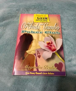 Property of Lizzie McGuire: The Orchids and Gumbo Poker Club by Magnolia Praline