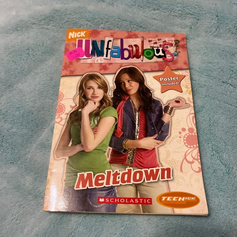 Unfabulous!: Meltdown