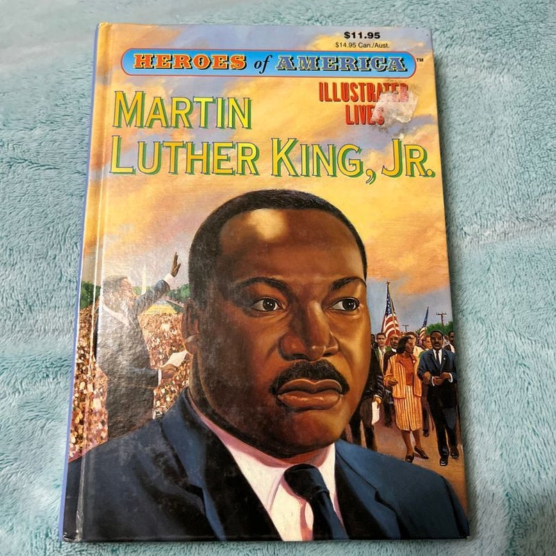 Heroes of America: Martin Luther King, Jr.