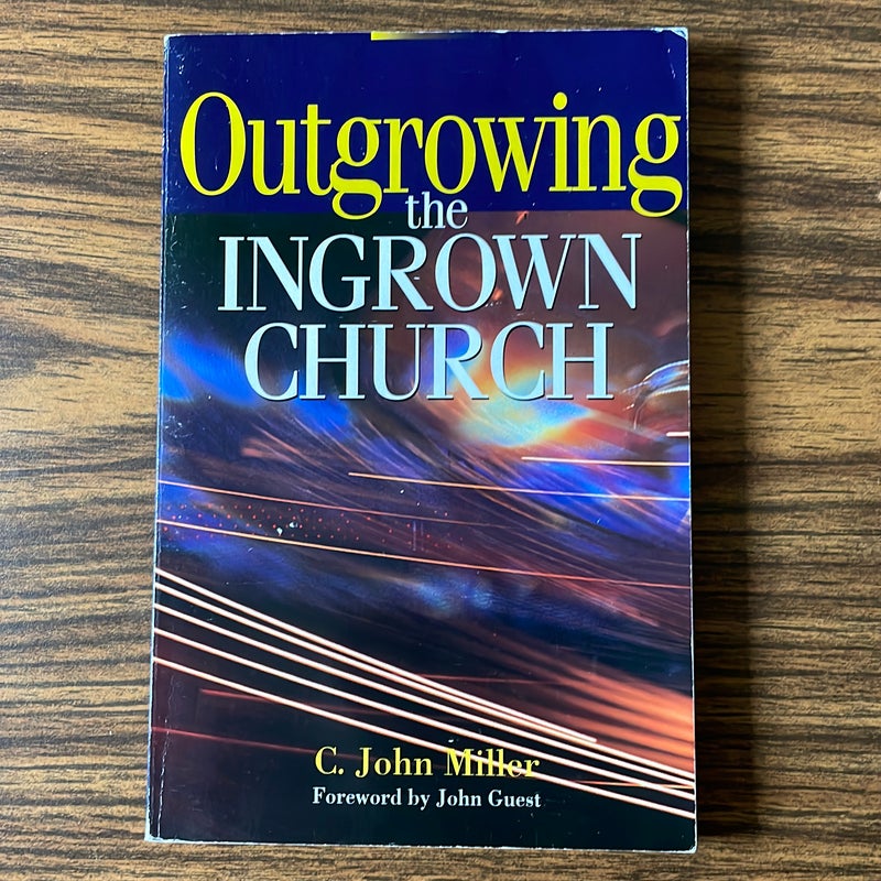 Outgrowing the Ingrown Church