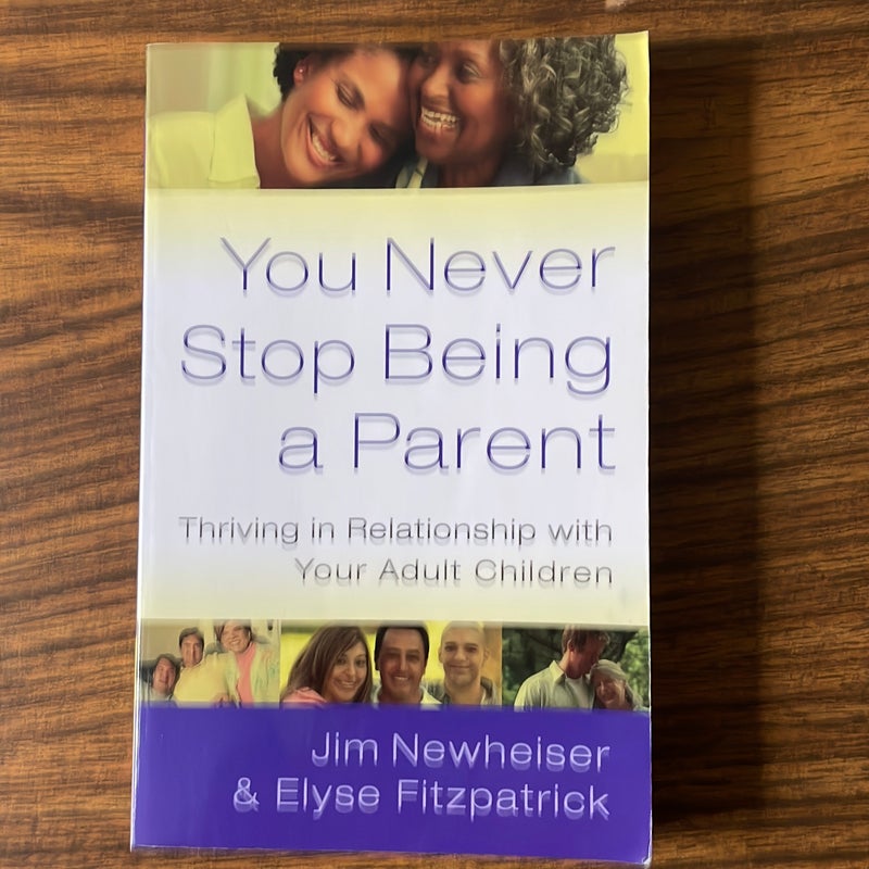 You Never Stop Being a Parent
