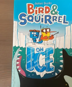 Bird and Squirrel on Ice