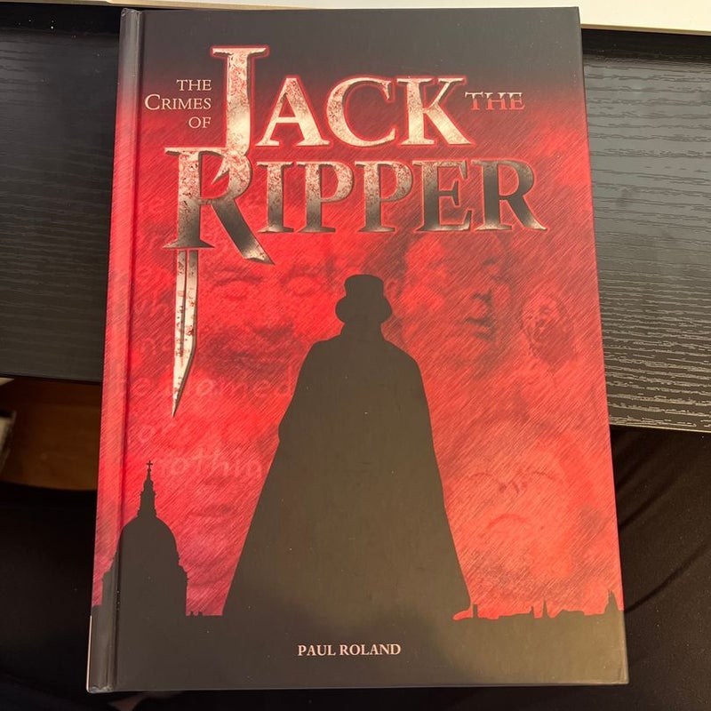 The Crimes of Jack the Ripper