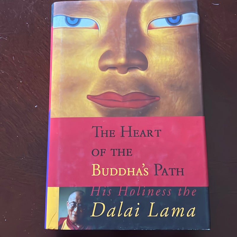 The Heart of the Buddha's Path